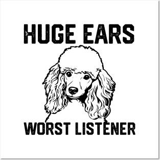 huge ears worst listener Posters and Art